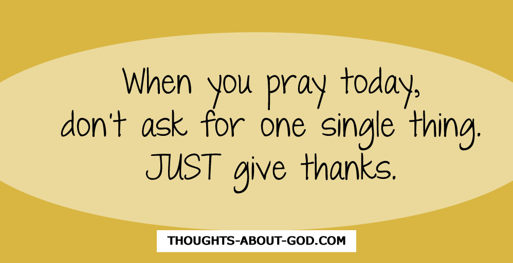 When You Can’t Pray – Give Thanks