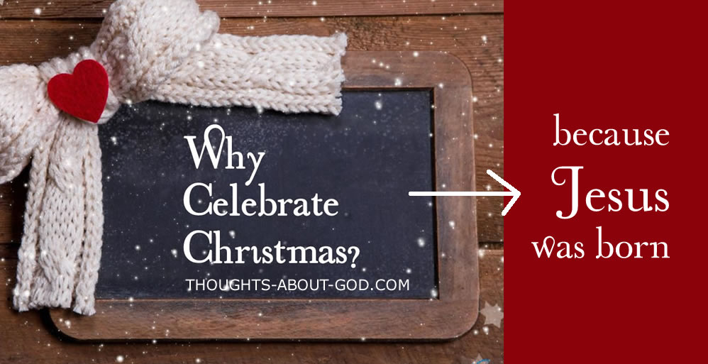 Why Are We Celebrating Christmas?