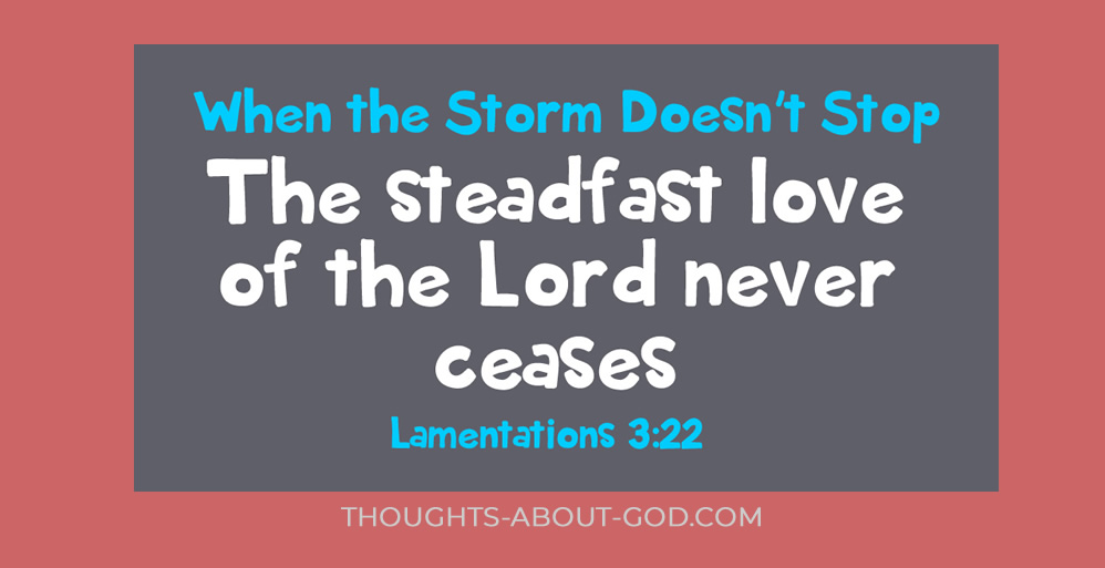 When the Storm Doesn’t Stop
