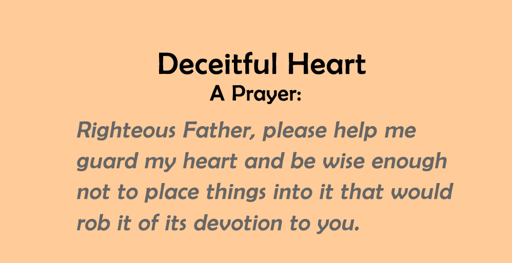 The Deceitful Heart