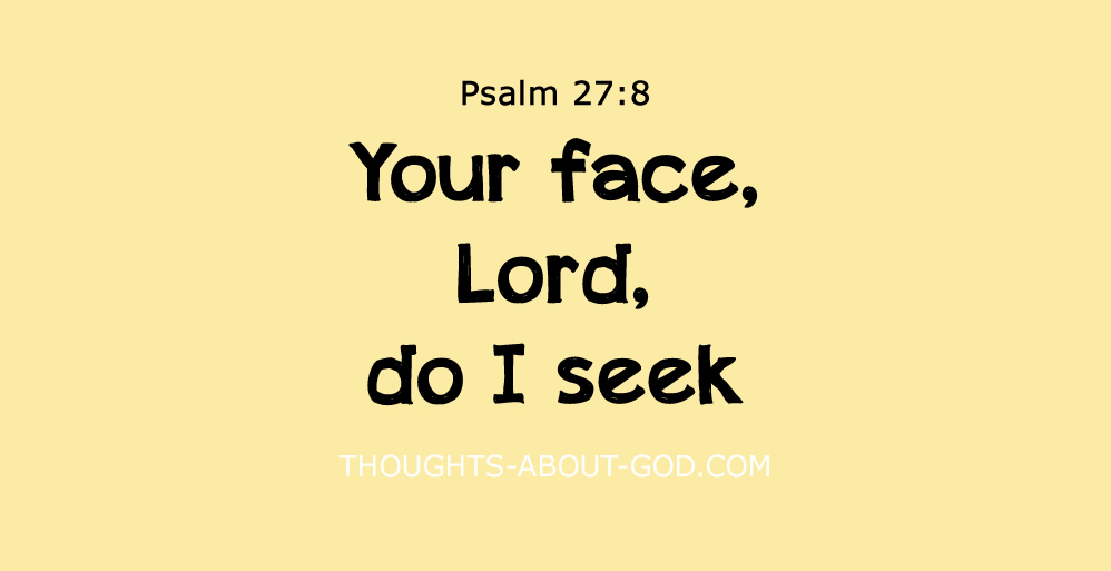 SEEK MY FACE