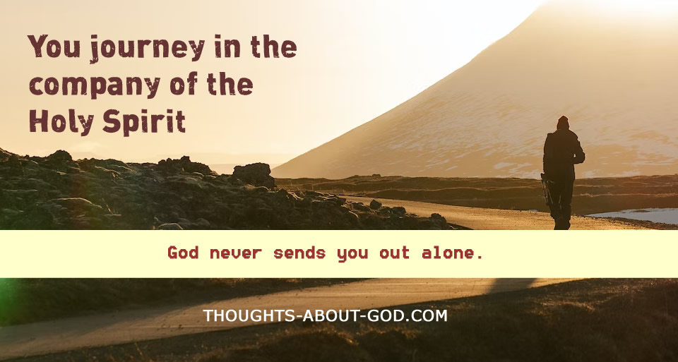 God Never Sends You Out Alone