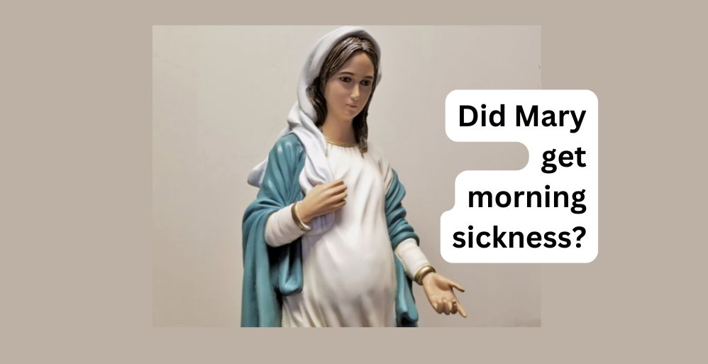 Mary’s First Trimester