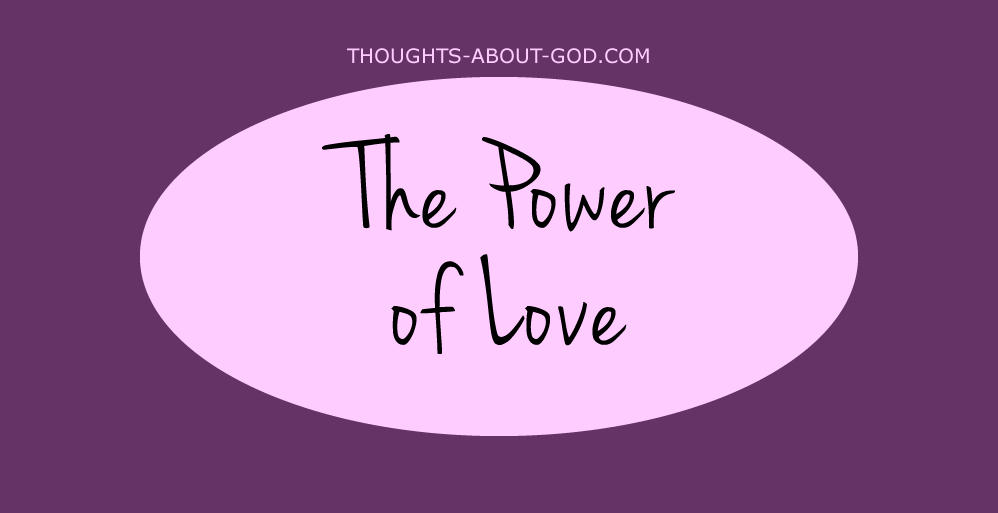 The Power of Love