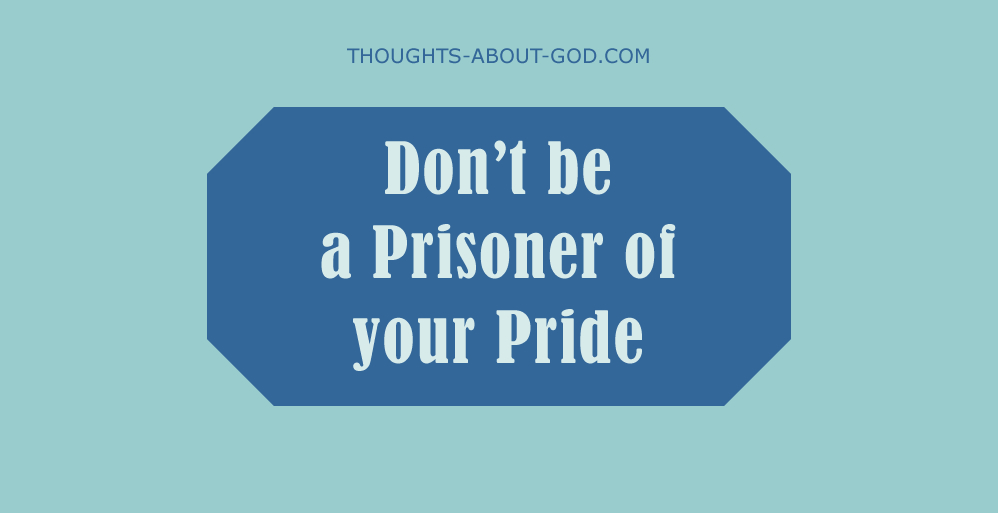The Prison of Pride