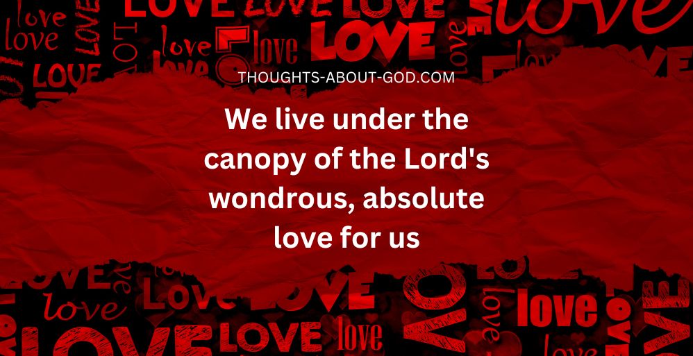 Our Heavenly Father’s Unconditional Love