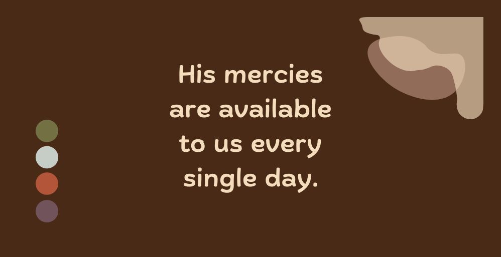 New Mercies Every Morning