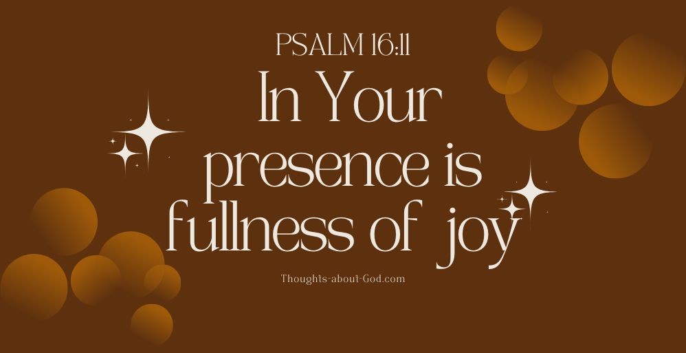 Joy in God’s Presence