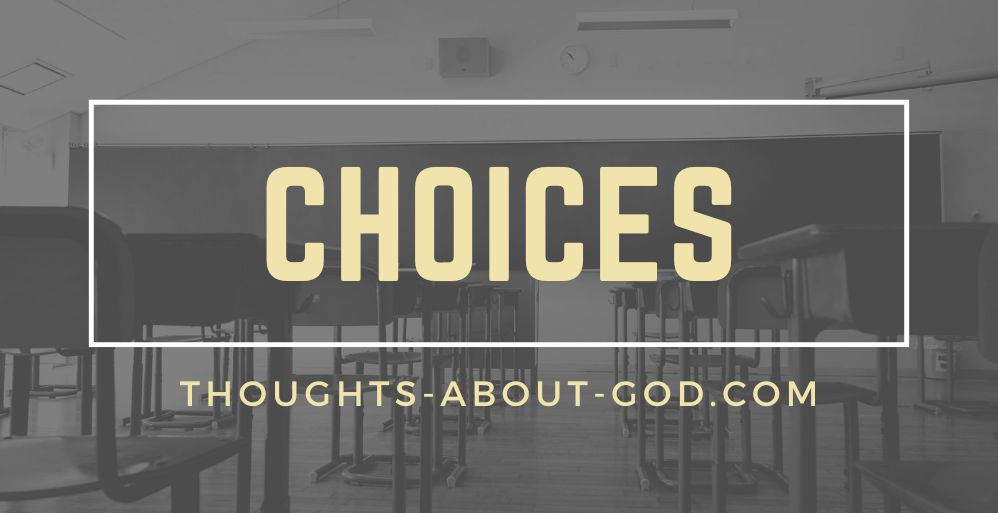 Choices