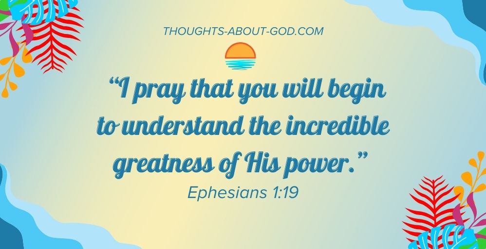 The Exceeding Greatness of His Power