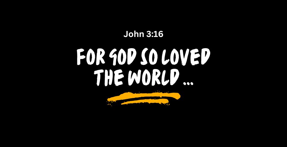 For God Loved the World