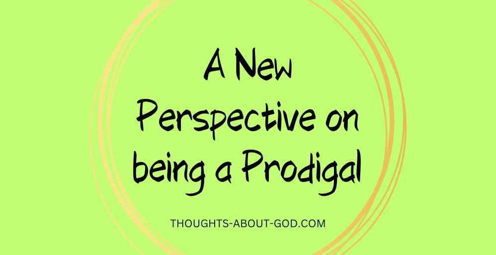 When We Are Prodigals