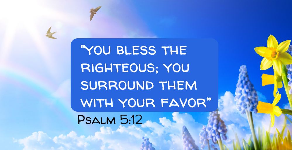 Be Blessed With Your Father’s Favor