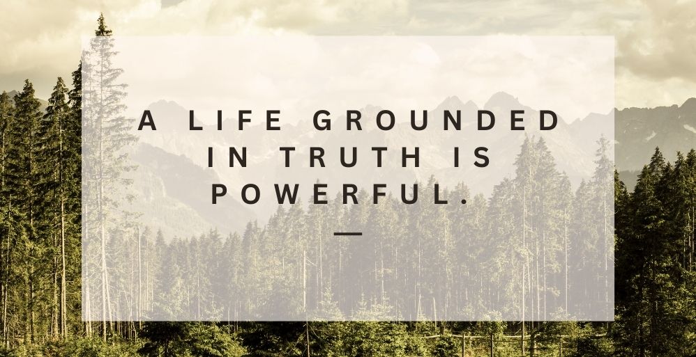 Grounded in Truth