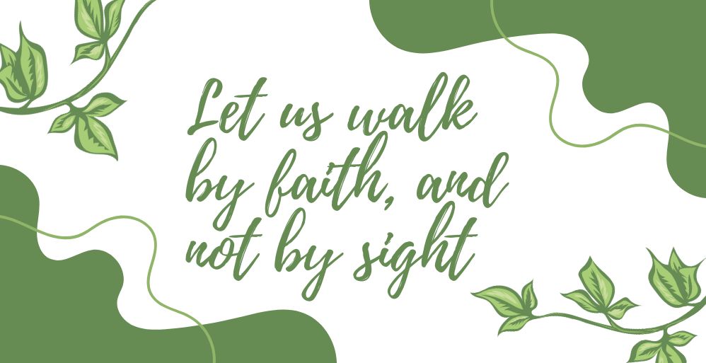 Walking by Faith