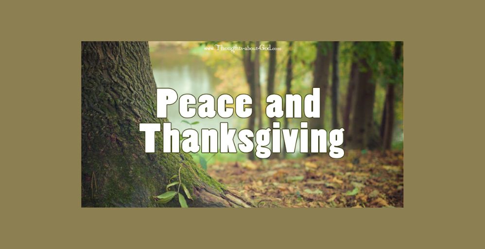 Peace and Thanksgiving