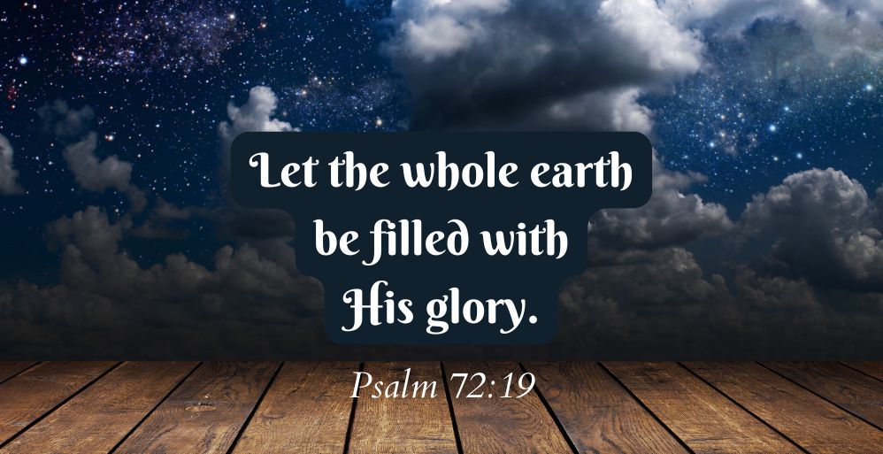 The Earth Filled with His Glory