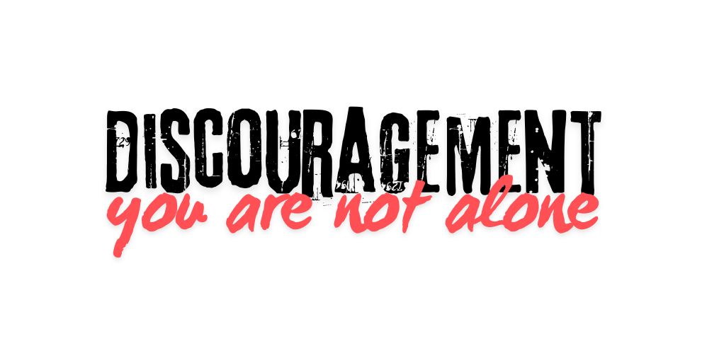 The Trap of Discouragement