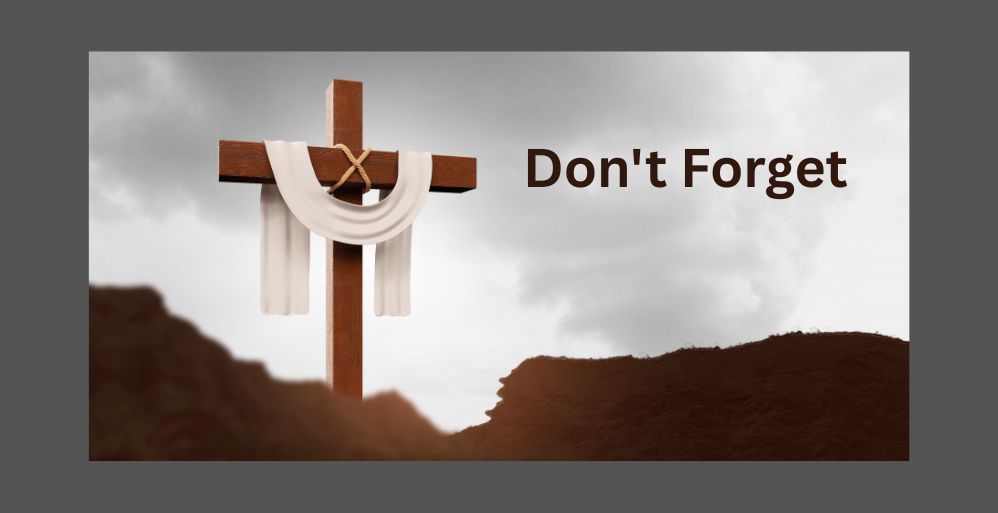 Don’t Forget