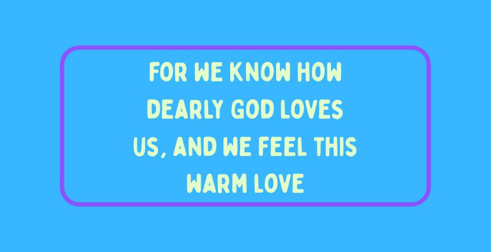 How Dearly God Loves Us