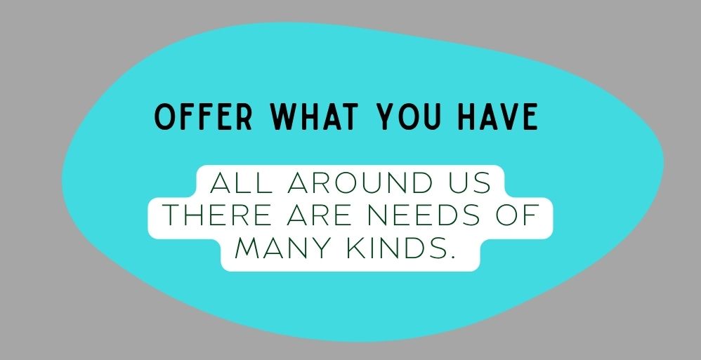 Offer What You Have and Watch