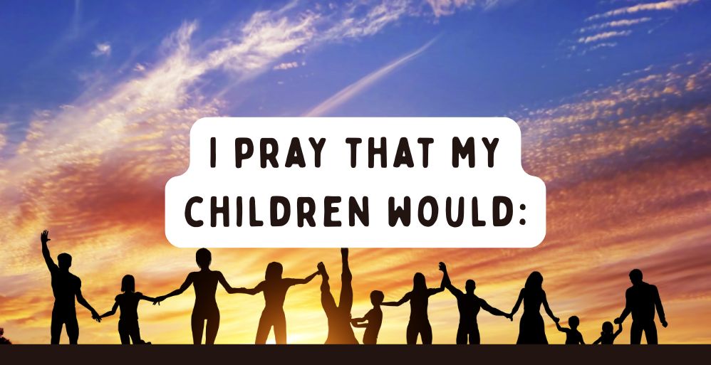 Praying For Your Children