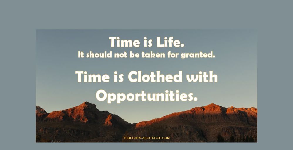 Time: God’s Gift to You and Me
