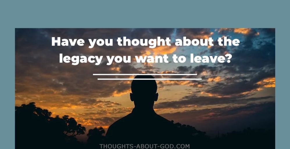 Leaving a Legacy for Christ