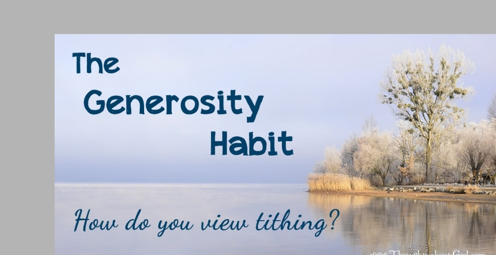 The Generosity Habit – Tithing