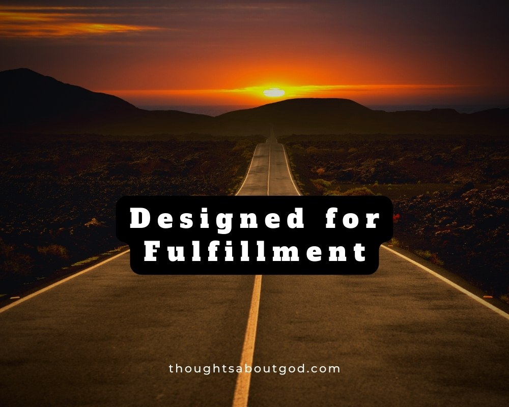 Designed for Fulfillment