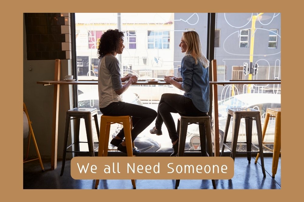 We All Need Somebody