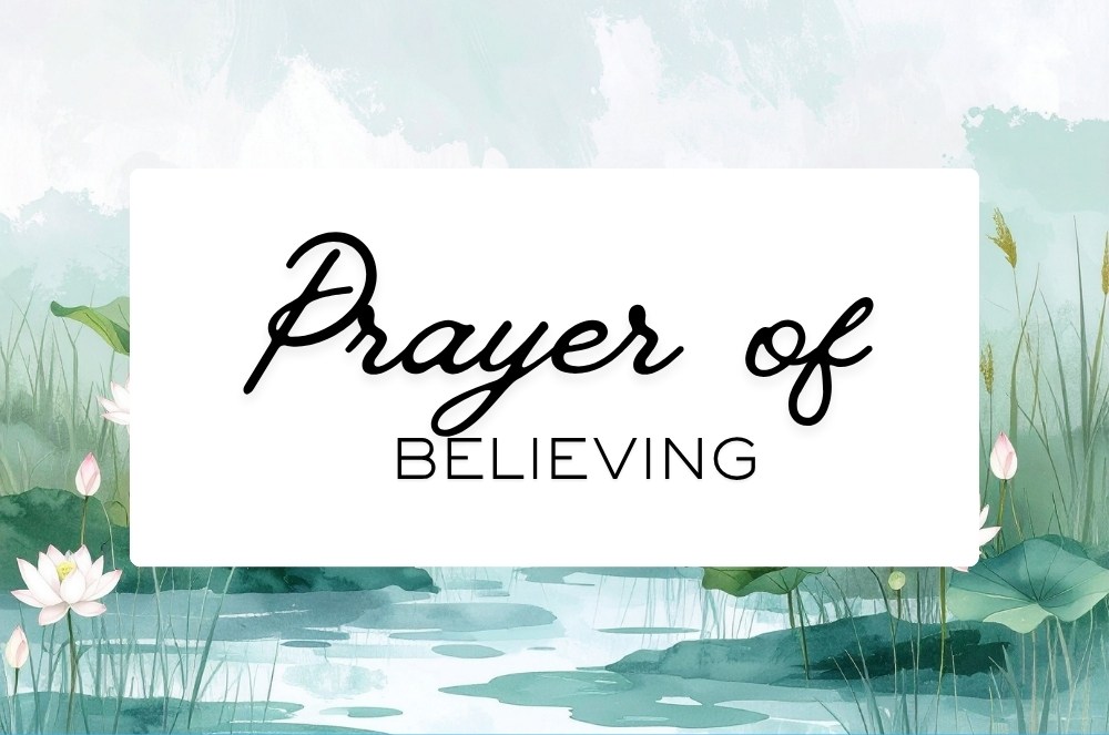 Prayer of Believing