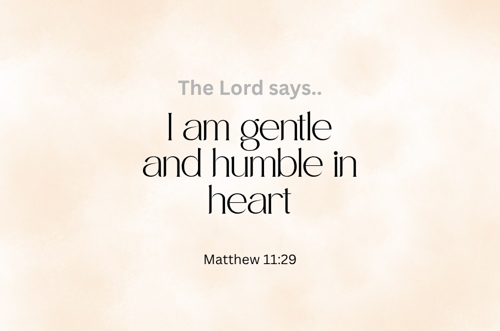 Gentle and Humble