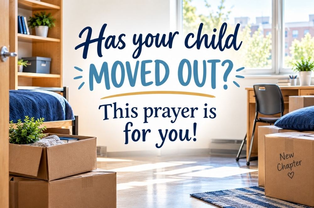 Praying For Children Moving Away From Home