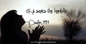 He Saves the Humble.  Psalm 149:4
